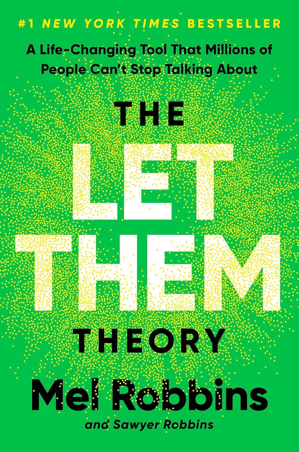 The Let Them Theory: A Life-Changing Tool That Millions of People Can’t Stop Talking About (Mel Robbins, Sawyer Robbins) - EBOOK